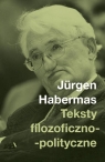 Teksty filozoficzno-polityczne Hebermas Jurgen