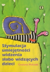 Stymulacja umiejętności widzenia słabo widzących dzieci