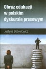 Obraz edukacji w polskim dyskursie prasowym  Dobrołowicz Justyna