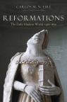 Reformations The Early Modern World, 1450-1650 Eire Carlos M. N.