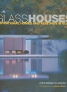 Glass Houses Slessor Catherine