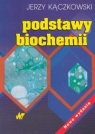 Podstawy biochemii Kączkowski Jerzy