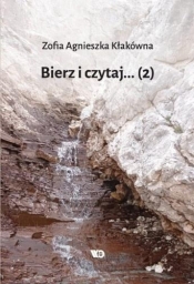 Bierz czytaj... cz.2 - Zofia Agnieszka Kłakówna