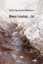 Bierz czytaj... cz.2 - Zofia Agnieszka Kłakówna