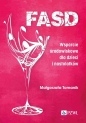 FASD. Wsparcie środowiskowe dla dzieci i nastolatków - Małgorzata Tomanik