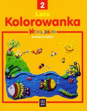 Wesoła szkoła sześciolatka Kolorowanka Część 2 - Stawicka Agnieszka, Nowicka Anna