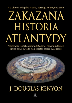 Zakazana historia Atlantydy - Kenyon J. Douglas