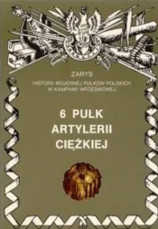 6 Pułk Artylerii Ciężkiej - Piotr Zarzycki