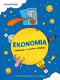 Ekonomia. Odrywam, rozumiem, działam - Liviana Poropat