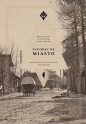 Nieobecne miasto - Piotr Mazik, Maciej Krupa, Maciej Krupa, Kuba Szpilka
