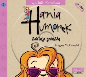 Hania Humorek zostaje gwiazdą (Audiobook) - McDonald Megan