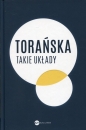 Takie układy. Reportaże z lat 1970-1983 - Teresa Torańska