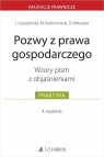 Pozwy z prawa gospodarczego. Wzory pism z objaśnieniami adw. Joanna Gręndzińska, adw. Maciej Rydlichowski, Dominika Wetoszka