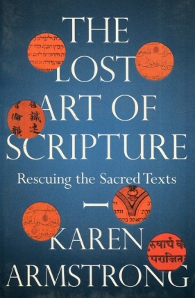 The Lost Art of Scripture - Armstrong Karen