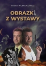 Obrazki z wystawy Wołodkowicz Marek