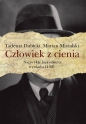 Człowiek z cienia - Marian Miszalski, Tadeusz Dubicki