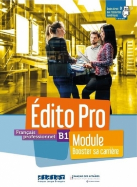Edito Pro B1 Module. Booster sa... podręcznik + ćw - Praca zbiorowa