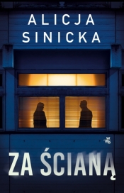 Za ścianą - Alicja Sinicka