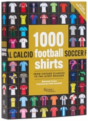 1000 Football Shirts Revised and Updated - Bernard Lions