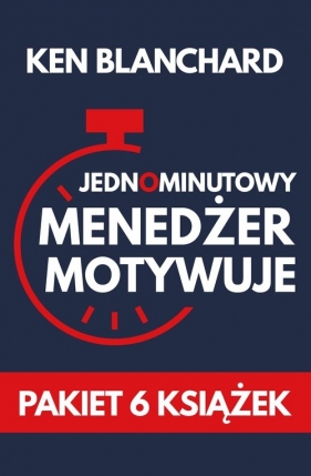 Jednominutowy Menedżer motywuje - Ken Blanchard