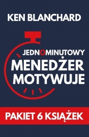 Jednominutowy Menedżer motywuje - Ken Blanchard