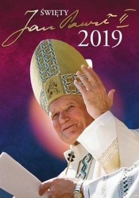 Kalendarz 2019 Ścienny św.Jan Paweł II ekonomiczny - praca zbiorowa