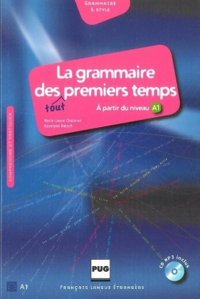 La grammaire des tout premiers temps A1 + CD - Chalaron Marie-Laure, Roesch Roselyne