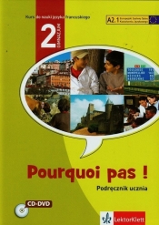 Pourquoi pas 2 Podręcznik z 2CD - Bosquet Michele, Rennes Yolanda, Vignaud Marie-Francoise