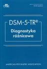 DSM- V- TR Diagnostyka róznicowa