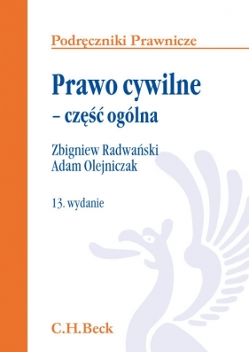 Prawo cywilne część ogólna - Radwański Zbigniew, Olejniczak Adam