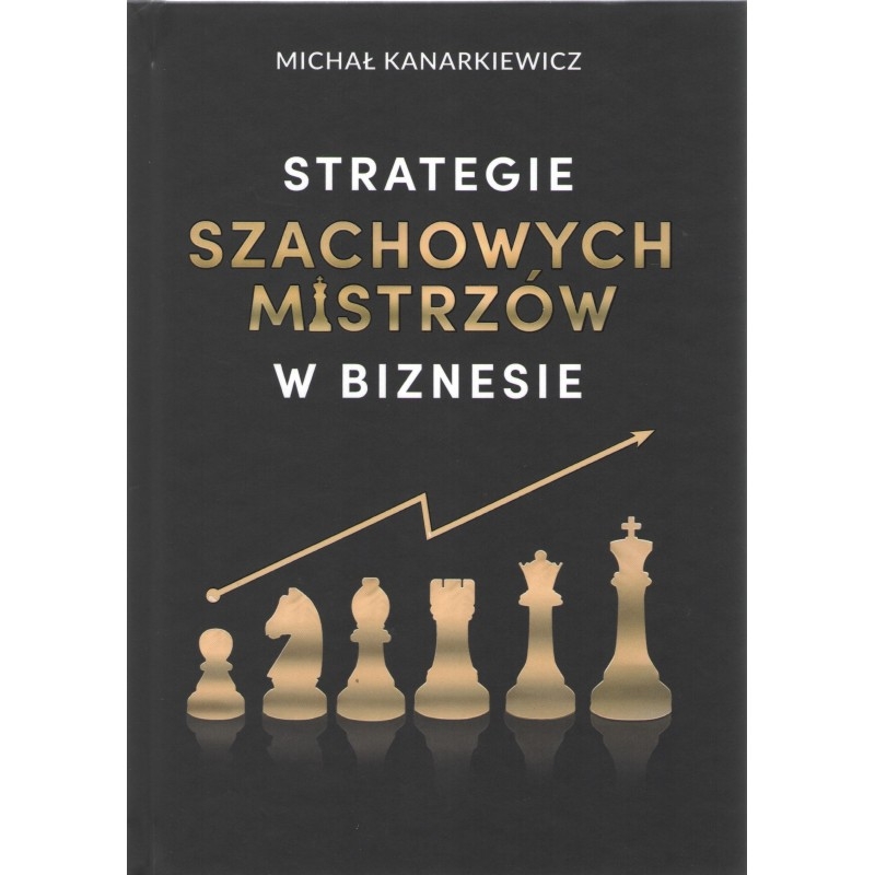 Strategie Szachowych Mistrzów w biznesie w.2