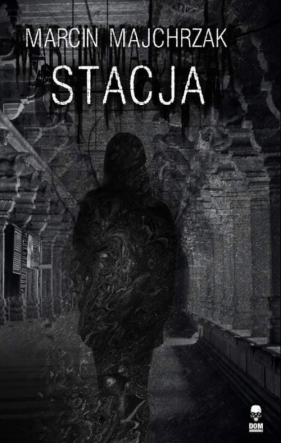 Stacja - Marcin Majchrzak