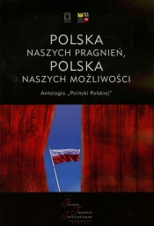 Polska naszych pragnień Polska naszych możliwości Tom 1 - Artur Wołek, Małgorzata Bartyzel