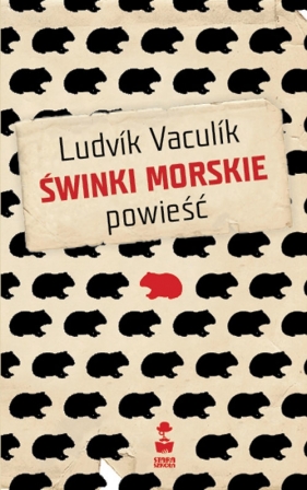 Świnki morskie Powieść - Ludvík Vaculík