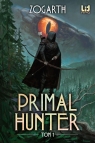Primal Hunter. Tom 1 Zogarth