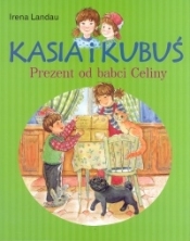 Kasia i Kubuś. Prezent od babci Celiny