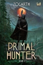 Primal Hunter. Tom 1 - Zogarth