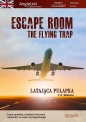 Escape Room. The Flying Trap. Latająca pułapka - Wallace C.S.