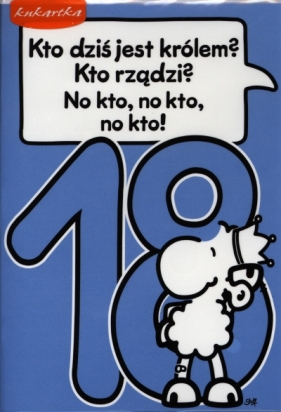 Karnet Sheepworld SGC-00011 Kto dziś jest królem ? na 18 te urodziny chłopaka