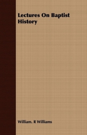 Lectures On Baptist History