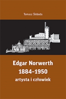Edgar Norwerth 1884-1950 - Śleboda Tomasz
