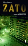 ZATO Miasta zamknięte w Związku Radzieckim i Rosji Alice Lugen