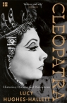 Cleopatra: Histories, Dreams and Distortions Lucy Hughes-Hallett