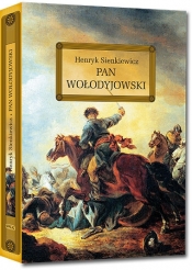 Pan Wołodyjowski - Henryk Sienkiewicz