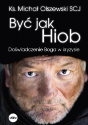 Być jak Hiob - Olszewski Michał