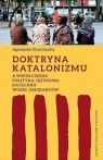 Doktryna katalonizmu a współczesna polityka Agnieszka Grzechynka