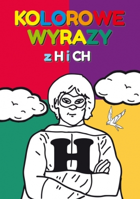 Kolorowe wyrazy z H i CH - Beata Guzowska