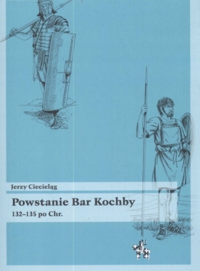 Powstanie Bar Kochby - Ciecieląg Jerzy