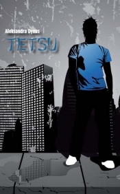 Tetsu - Dynus Aleksandra<br />