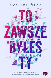 To zawsze byłeś ty - Ada Tulińska